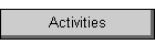 Activities