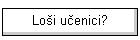 Loi uenici?